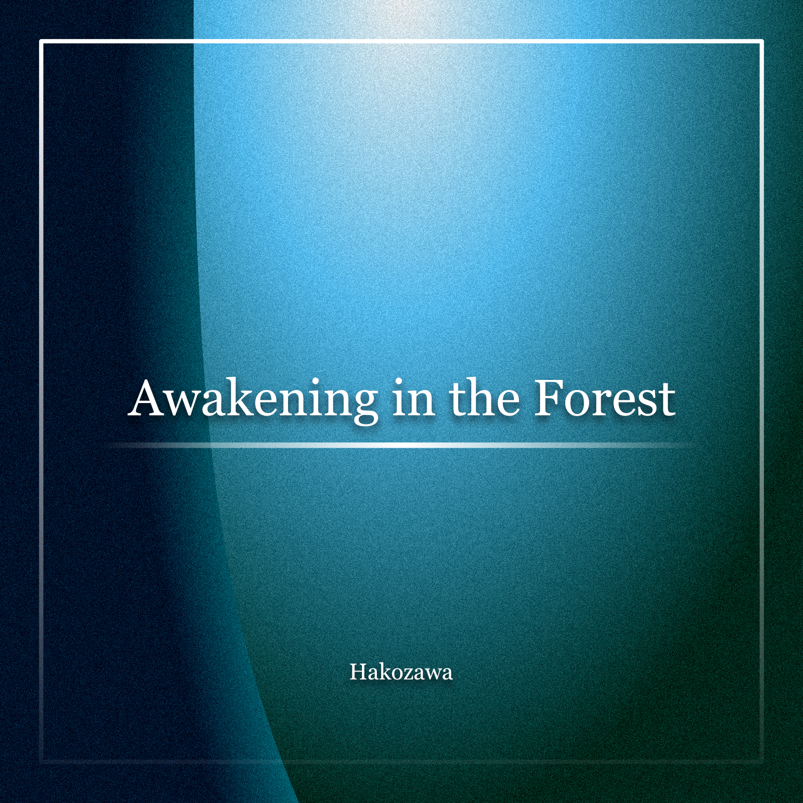 Awakening in the Forest